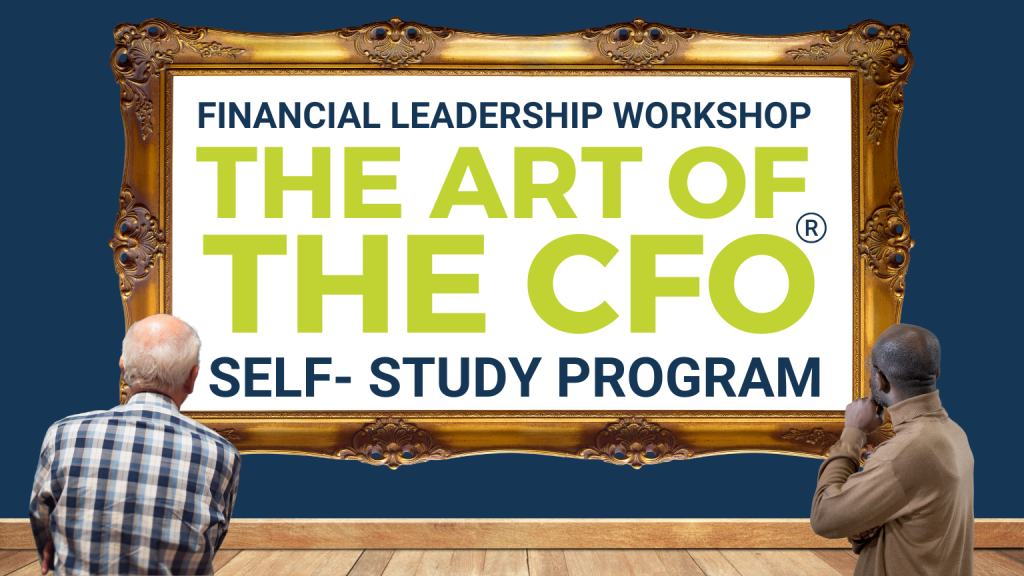 Financial Leadership Workshop: The Art of the CFO